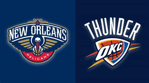 New Orleans Pelicans at Oklahoma City Thunder .